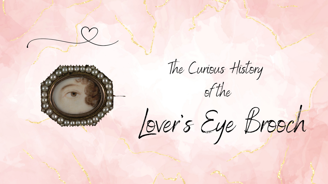 The Curious History of the Lover's Eye Brooch