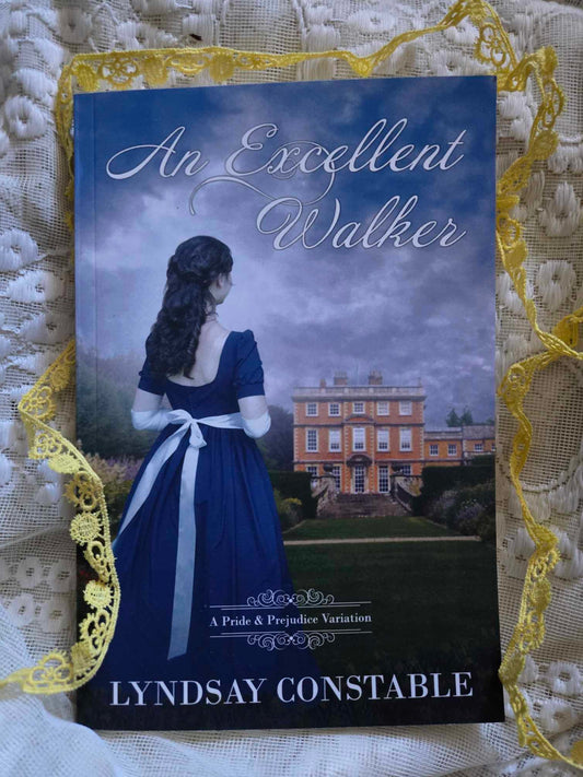 An Excellent Walker- A Pride and Prejudice Variation- signed copy
